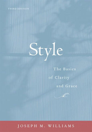 Style: The Basics of Clarity and Grace (3rd Edition),Used