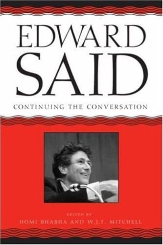 Edward Said: Continuing the Conversation (A Critical Inquiry Book),Used