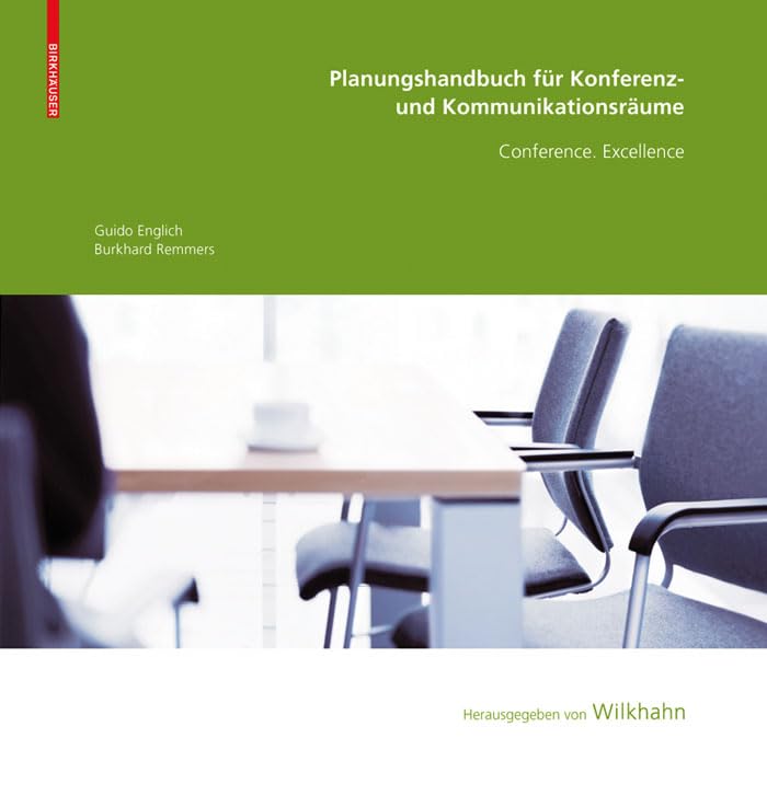 Planungshandbuch fr Konferenz und Kommunikationsrume: Conference. Excellence (German Edition),Used