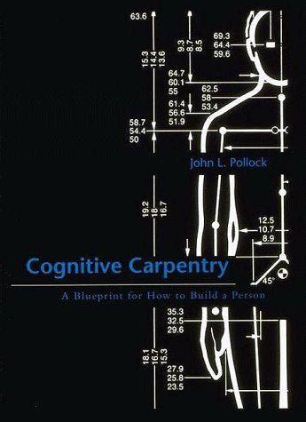 Cognitive Carpentry: A Blueprint for How to Build a Person,Used