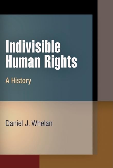 Indivisible Human Rights: A History (Pennsylvania Studies in Human Rights),Used