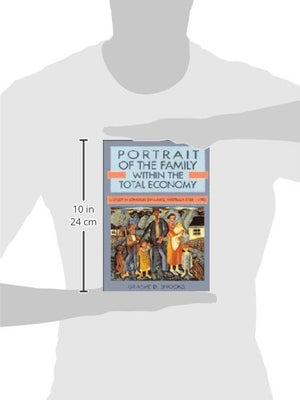 Portrait of the Family Within the Total Economy: A Study in Longrun Dynamics, Australia 17881990,Used
