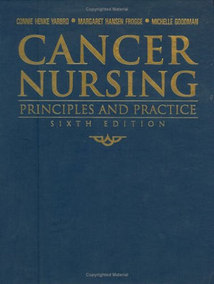 Cancer Nursing: Principles And Practice