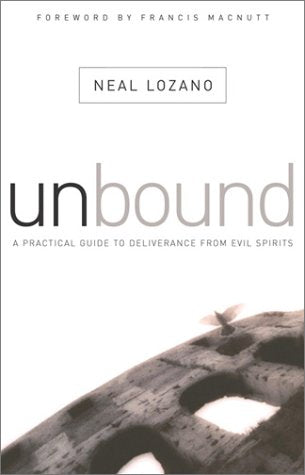 Unbound: A Practical Guide to Deliverance (from Evil Spirits),New