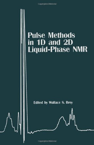 Pulse Methods in 1D & 2D LiquidPhase NMR,Used