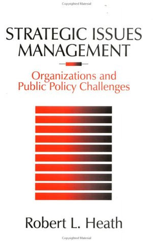 Strategic Issues Management: Organizations and Public Policy Challenges (SAGE Series in Public Relations),Used