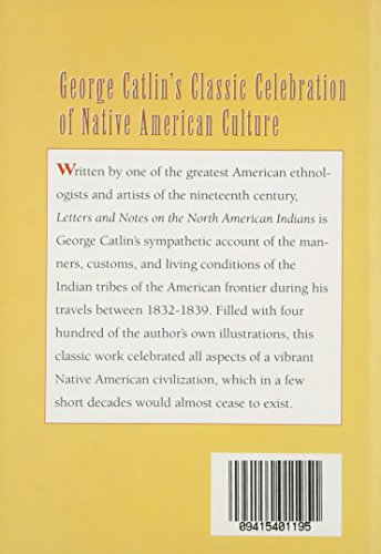 Letters and Notes on the North American Indians: Two Volumes in One,Used