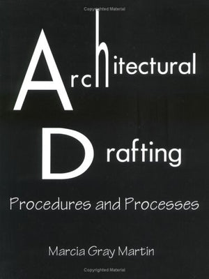 Architectural Drafting: Procedures & Processes