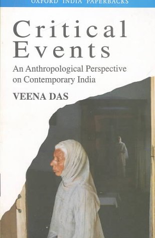 Critical Events: An Anthropological Perspective on Contemporary India (Oxford India Paperbacks),New