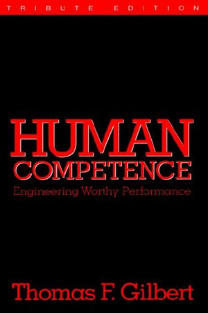 Human Competence: Engineering Human Performance,Used