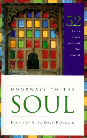 Doorways to the Soul: 52 Wisdom Tales from Around the World,Used