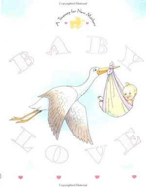 Baby Love: A Treasury for New Mothers,Used