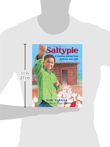 Saltypie: A Choctaw Journey from Darkness into Light,Used
