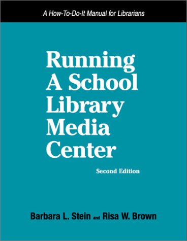 Running a School Library Media Center: A HowToDoIt Manual for Librarians (How to Do It Manuals for Librarians),Used