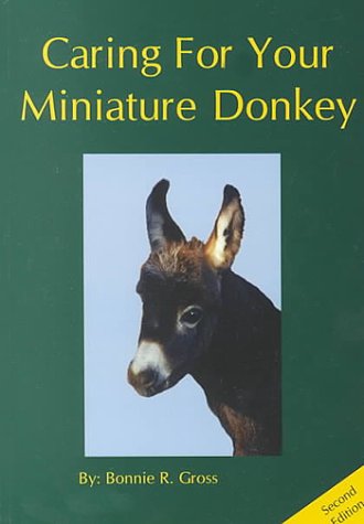 Caring for Your Miniature Donkey (Second Edition),Used