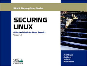 Securing Linux: A Survival Guide for Linux Security,Used