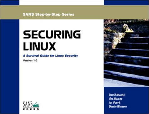 Securing Linux: A Survival Guide for Linux Security,Used