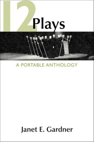 12 Plays: A Portable Anthology,Used