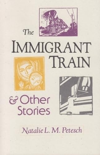 The Immigrant Train: And Other Stories,New
