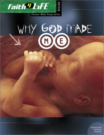 Why God Made Me (Faith 4 Life: Preteen Bible Study),Used