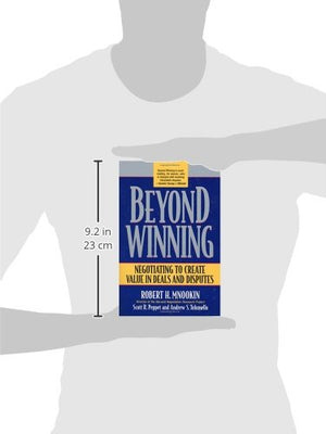 Beyond Winning: Negotiating to Create Value in Deals and Disputes,Used