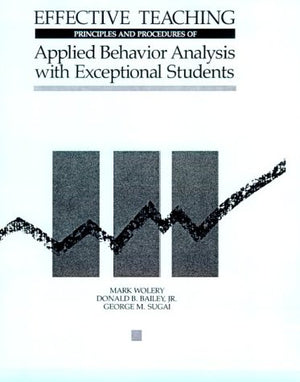Effective Teaching: Principles and Procedures of Applied Behavior Analysis with Exceptional Students,Used