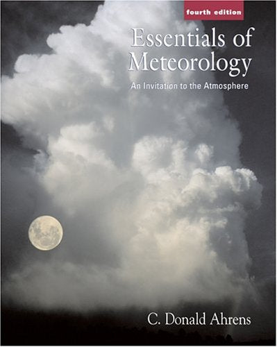 Essentials of Meteorology (with MeteorologyNOW and InfoTrac),Used