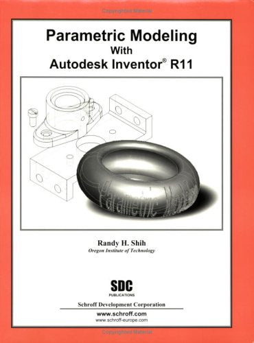 Parametric Modeling With Autodesk Inventor R11,Used