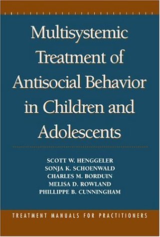 Multisystemic Treatment Of Antisocial Behavior In Children And Adolescents