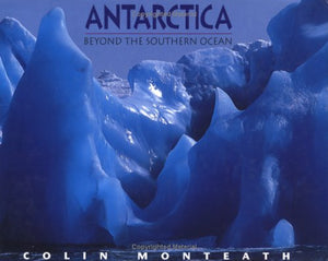 Antarctica: Beyond The Southern Ocean,Used
