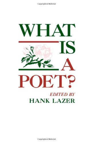 What Is a Poet?: Essays from the Eleventh Alabama Symposium on English and American Literature,Used
