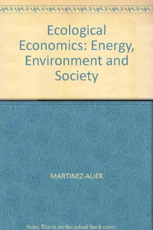 Ecological economics: Energy, environment, and society,Used