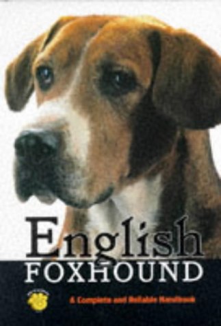 English Foxhound, Complete & Reliable Guide: A Complete and Reliable Handbook (Rx124),Used
