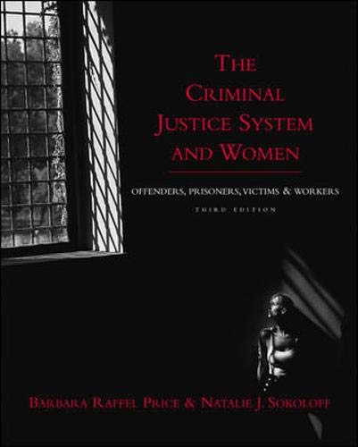 The Criminal Justice System and Women: Offenders, Prisoners, Victims, and Workers,Used