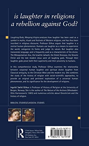 Laughing Gods, Weeping Virgins: Laughter in the History of Religion,Used