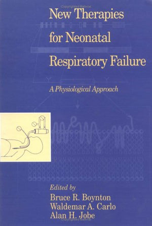 New Therapies for Neonatal Respiratory Failure,Used