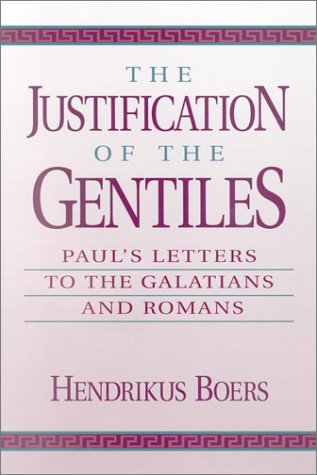 The Justification of the Gentiles: Paul's Letters to the Galatians and Romans (English and Ancient Greek Edition),Used
