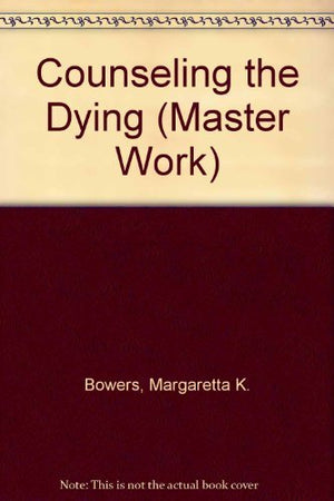 Counseling the Dying (Master Work),Used