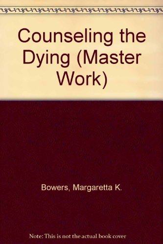 Counseling the Dying (Master Work),Used