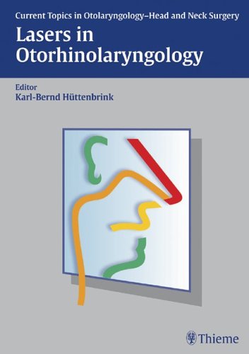 Lasers In Otorhinolaryngology: Current Topics In OtorhinolaryngologyHead And Neck Surgery,Used