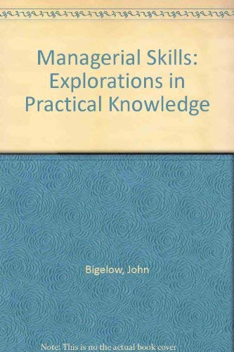 Managerial Skills: Explorations in Practical Knowledge,Used