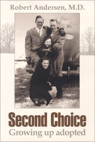 Second Choice: Growing Up Adopted,Used