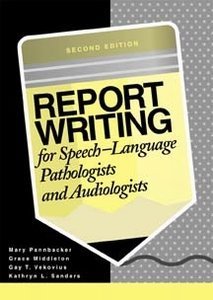 Report Writing for Speech Language Pathologists,New
