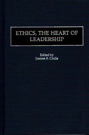 Ethics, the Heart of Leadership,Used
