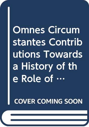 Omnes Circumstantes Contributions Towards a History of the Role of the People in the Liturgy Presented to Herman Wegman,New