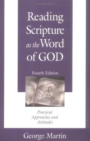 Reading Scripture As the Word of God: Practical Approaches and Attitudes,Used