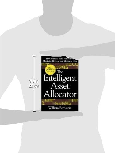 The Intelligent Asset Allocator: How to Build Your Portfolio to Maximize Returns and Minimize Risk,Used