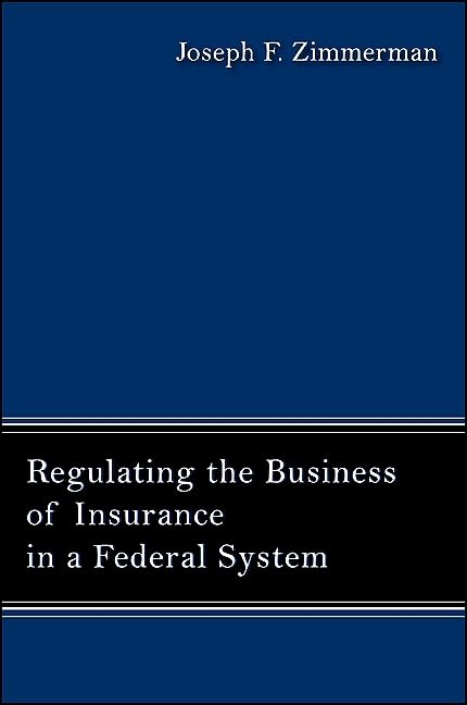 Regulating The Business of Insurance In A Federal System,Used