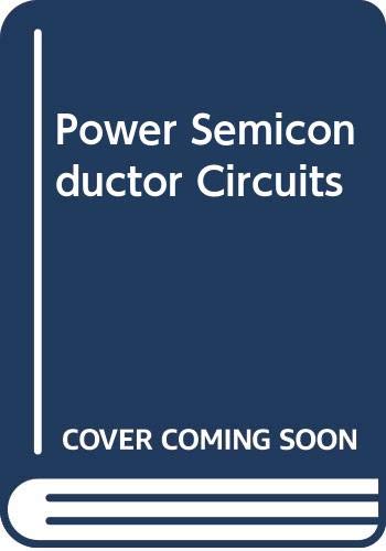 Power Semiconductor Circuits,Used