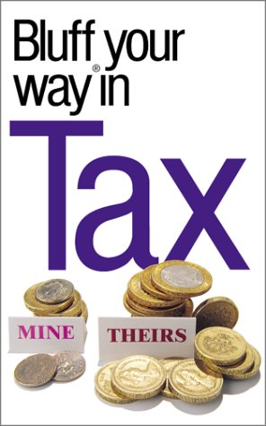 The Bluffer's Guide to Tax,Used